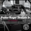 Local Pastor Spotlight: Pastor Roger Skepple Sr.