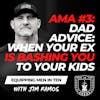 AMA #3: Advice for Divorced Dads, Fathers and Men in the Stress Bubble of Life EP 671