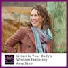 Listen to Your Body’s Wisdom Featuring Amy Stein