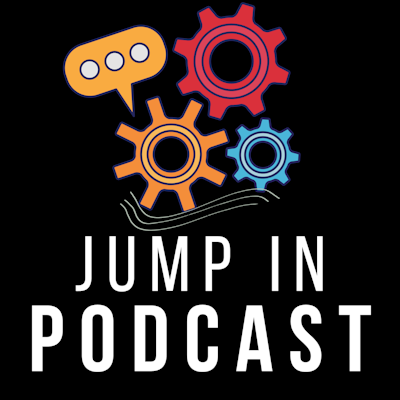 Jump In Podcast