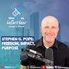Ep 174- Stephen G Pope freedom, impact, Purpose