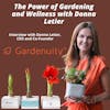 Gardenuity - The Power of Gardening and Wellness with Donna Letier