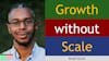 210. Growth Without Scale with Khalil Stultz