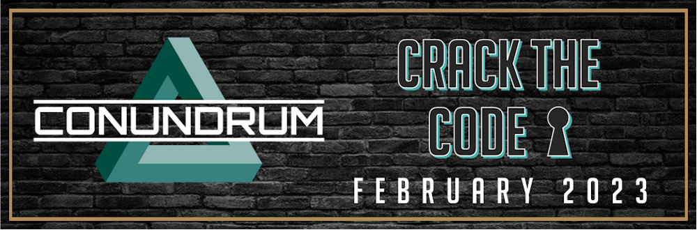 CONUNDRUM | February 2023 | Crack the Code