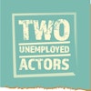 Two Unemployed Actors Logo