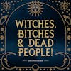 Witches, Bitches, and Dead People Logo