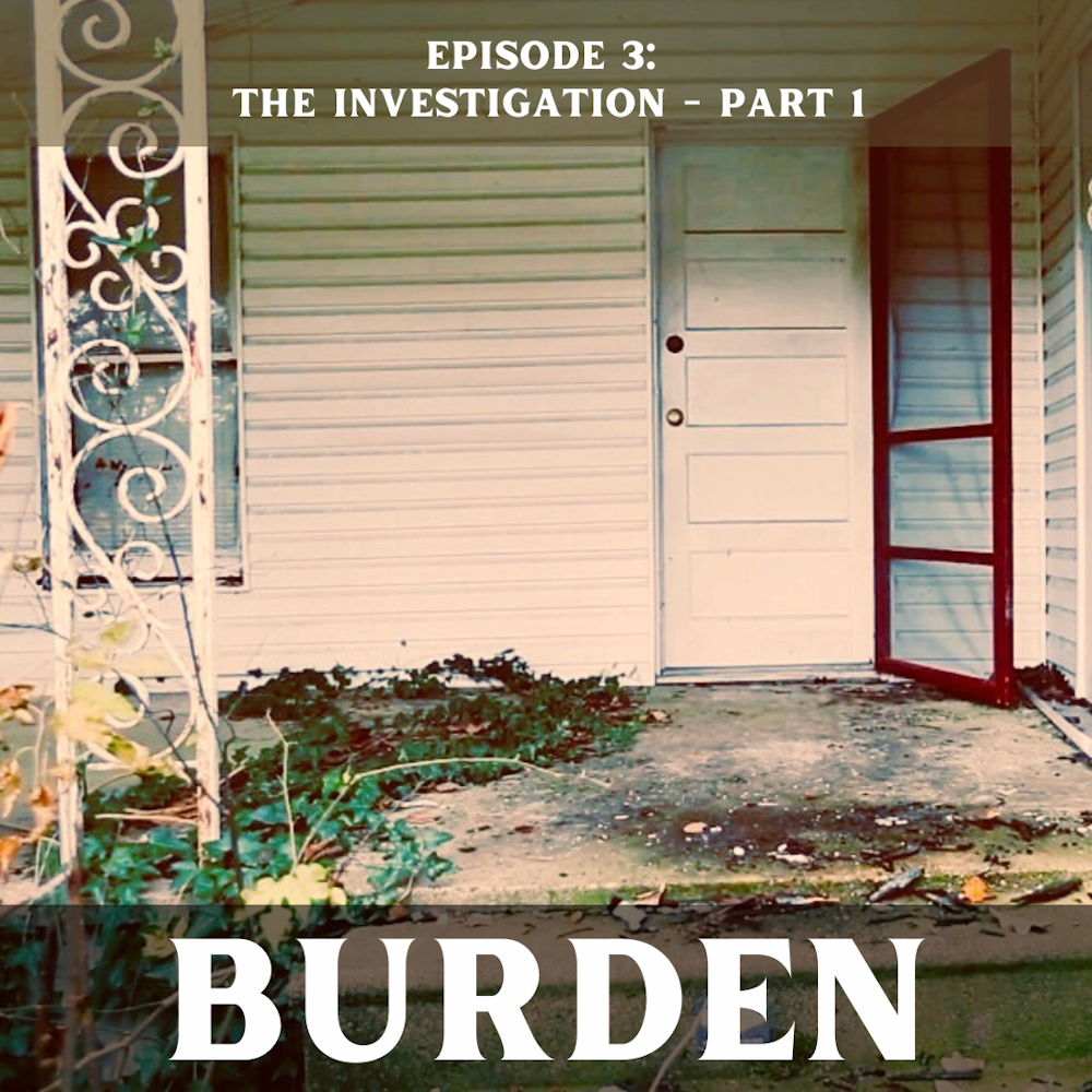 Episode 3: The Investigation - Part 1
