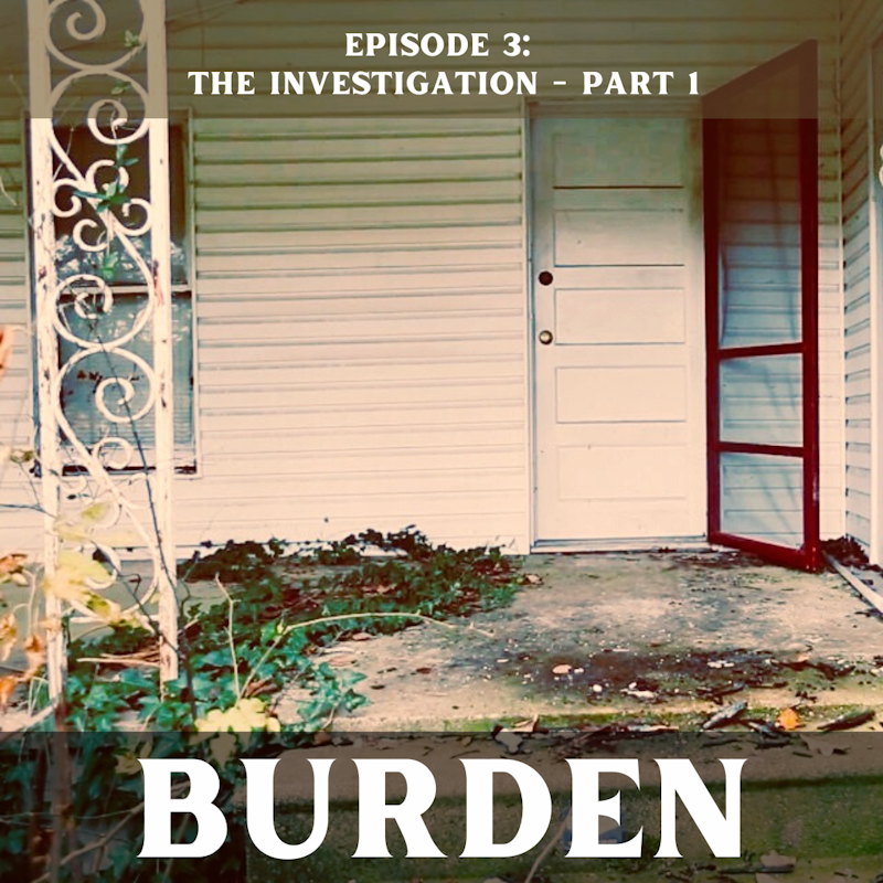 Episode 3: The Investigation - Part 1