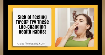 image for Sick of Feeling Tired? Try These Life-Changing Health Habits!