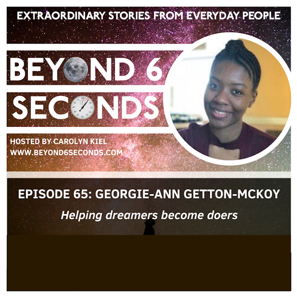 Episode 65: Georgie-Ann Getton-Mckoy – Helping dreamers become doers (explicit)