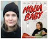 249: A conversation with director Yngvild Sve Flikke, 'Ninjababy'