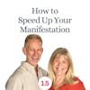 How to Speed Up Your Manifestation