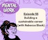 Building a sustainable career (with Rebecca Black)