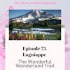 Episode #73 Lagniappe - The Wonderful Wonderland Trail