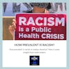 How Prevalent is Racism in Today's America?