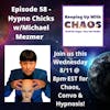 Episode 58 - Hypno Chicks with Michael Mezmer