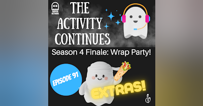 image for Episode 91: Season 4 Wrap Party! Extras
