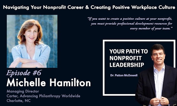 6: Navigating Your Nonprofit Career & Creating Positive Workplace Culture (Michelle Hamilton)