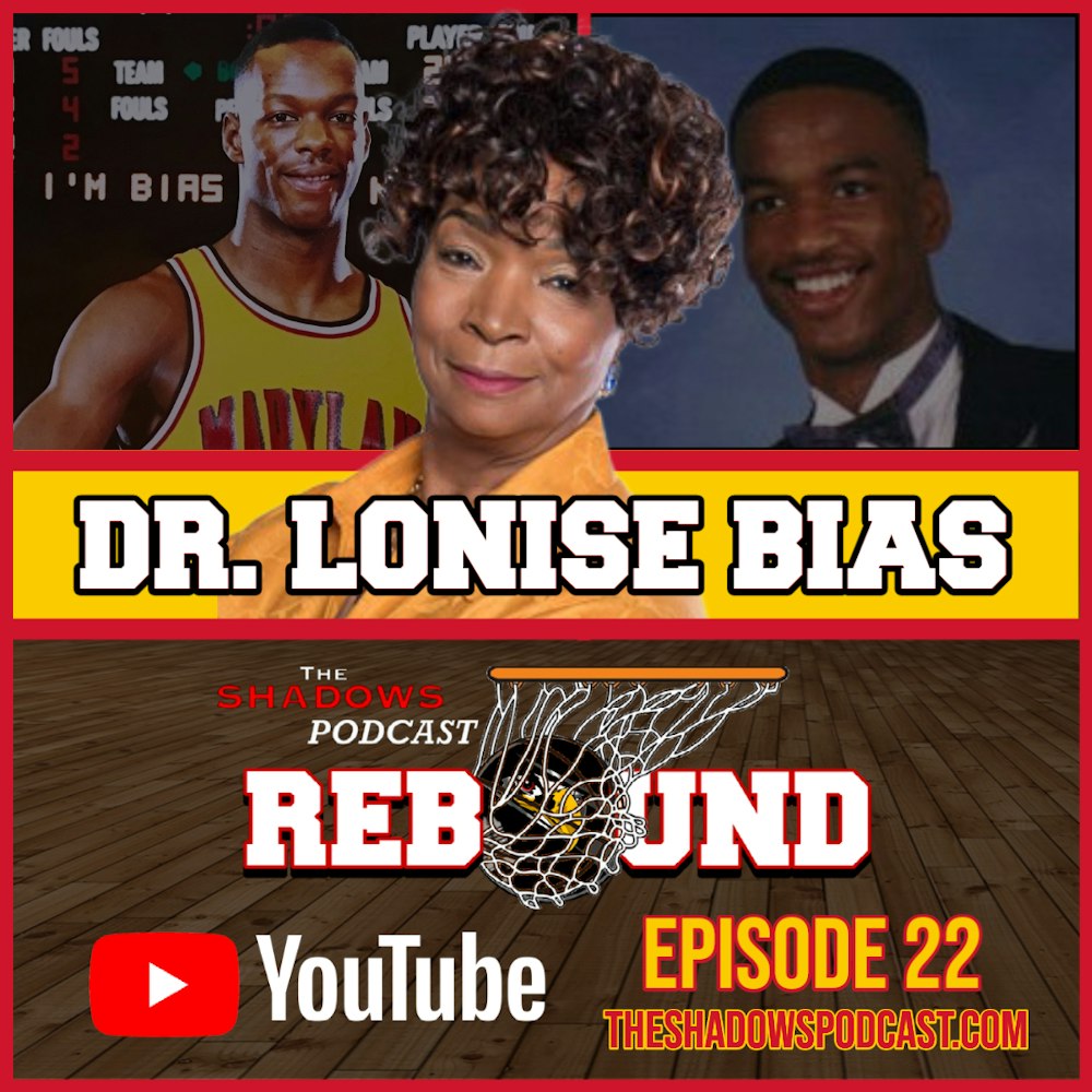 Episode 22: The Tragedy and Triumph of Dr. Lonise Bias