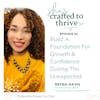 Build A Foundation For Growth and Confidence During The Unexpected with Reyna Davis