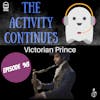 Episode 98: Victorian Prince Show Notes