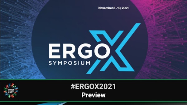 ErgoX 2021 Preview | #ErgoX2021 | Bonus Episode