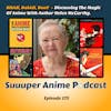 Bibidi, Babidi, Buu! Discussing The Magic Of Anime With Author Helen McCarthy. | Ep.175