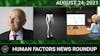 Human Factors Weekly News (08/24/21)