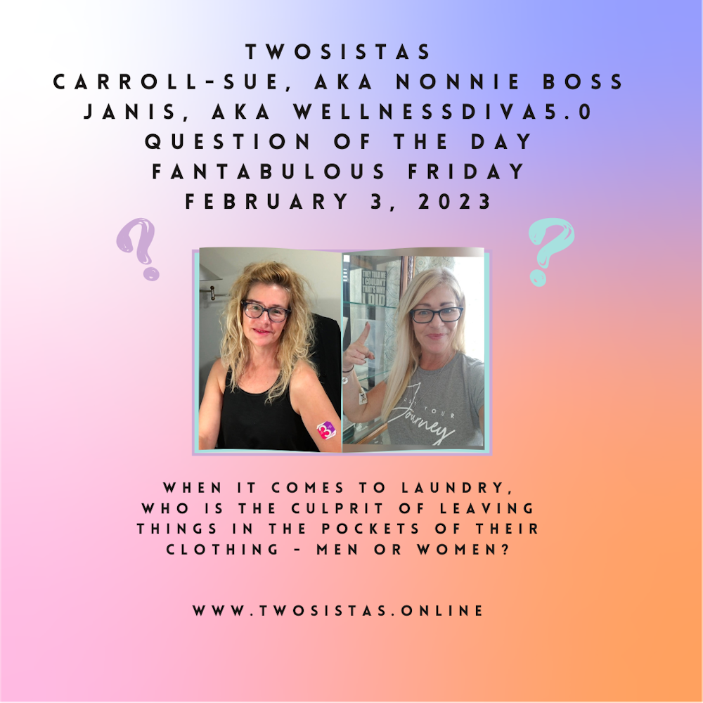 TwoSistas - Question of the Day - 02.03.23