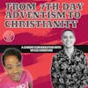 Answering Adventism: A 3rd Gen Former 7th Day Adventist Speaks