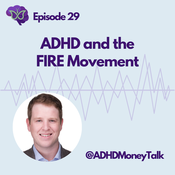 ADHD and the FIRE Movement