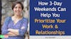 138. How 3-Day Weekends Can Help You Prioritize Your Work & Relationships with Joy Gandell
