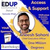 659: Access & Support - with Aneesh Sohoni, Chief Executive Officer at One Million Degrees