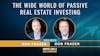 02. The Wide World Of Passive Real Estate Investing