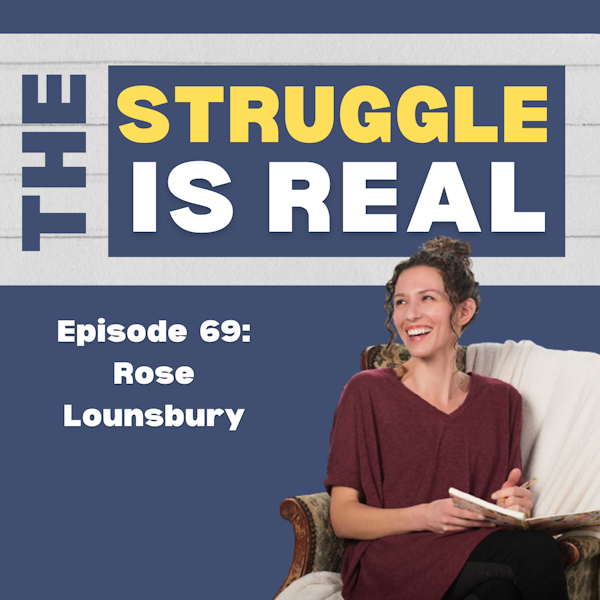 Feeling Overwhelmed? Mom of Triplets Discusses Why Simplifying Might Be the Answer You’ve Been Looking For | E69 Rose Lounsbury