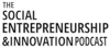 The Social Entrepreneurship & Innovation Podcast Logo