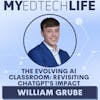 Episode 211: The Evolving AI Classroom - Revisiting ChatGPT's Impact