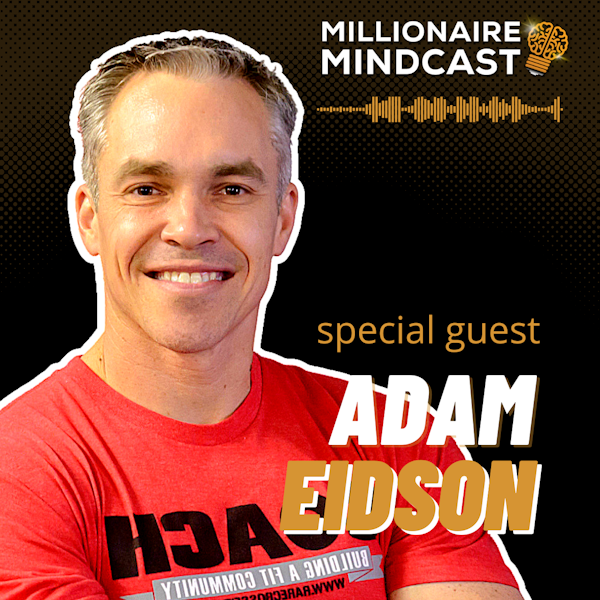 The Science and Studies Behind Your Health, Nutrition, and Unlocking Elite Wealth | Adam Eidson