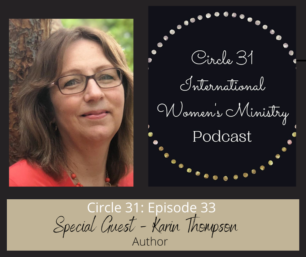 Episode 33: The Fruit of Forgiveness with Karin Thompson