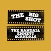 The Bigshot | Randall Scandal