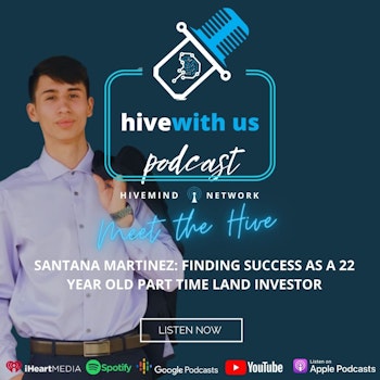 Ep 185: Santana Martinez-Finding Success As A 22 Year Old Part-Time Land Investor