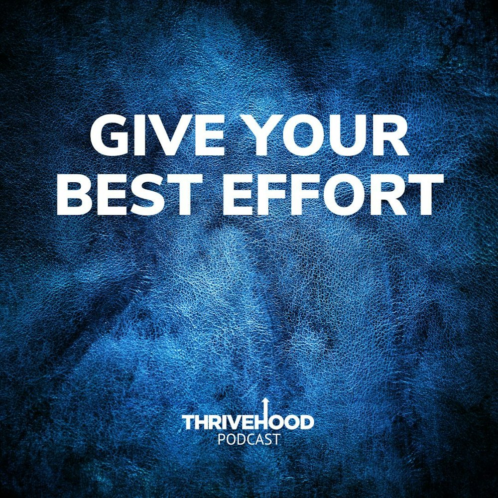 Give Your Best Effort