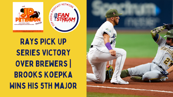 JP Peterson Show 5/22: #Rays Pick Up Series Victory Over #Brewers | #BrooksKoepka Wins