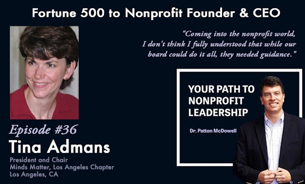 36: Fortune 500 to Nonprofit Founder & CEO (Tina Admans)