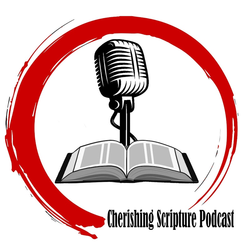 Cherishing Scripture Podcast