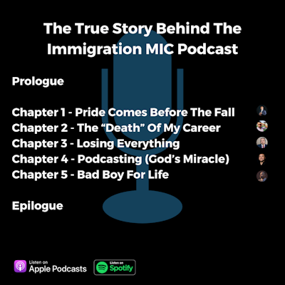 Episode image for The True Story Behind The Immigration MIC Podcast