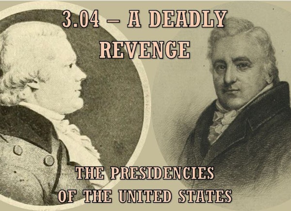 3.04 – A Deadly Revenge