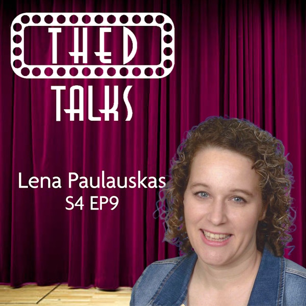 4.09 A Conversation with Lena Paulauskas