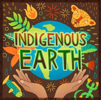 Welcome to Indigenous Earth Community Podcast!