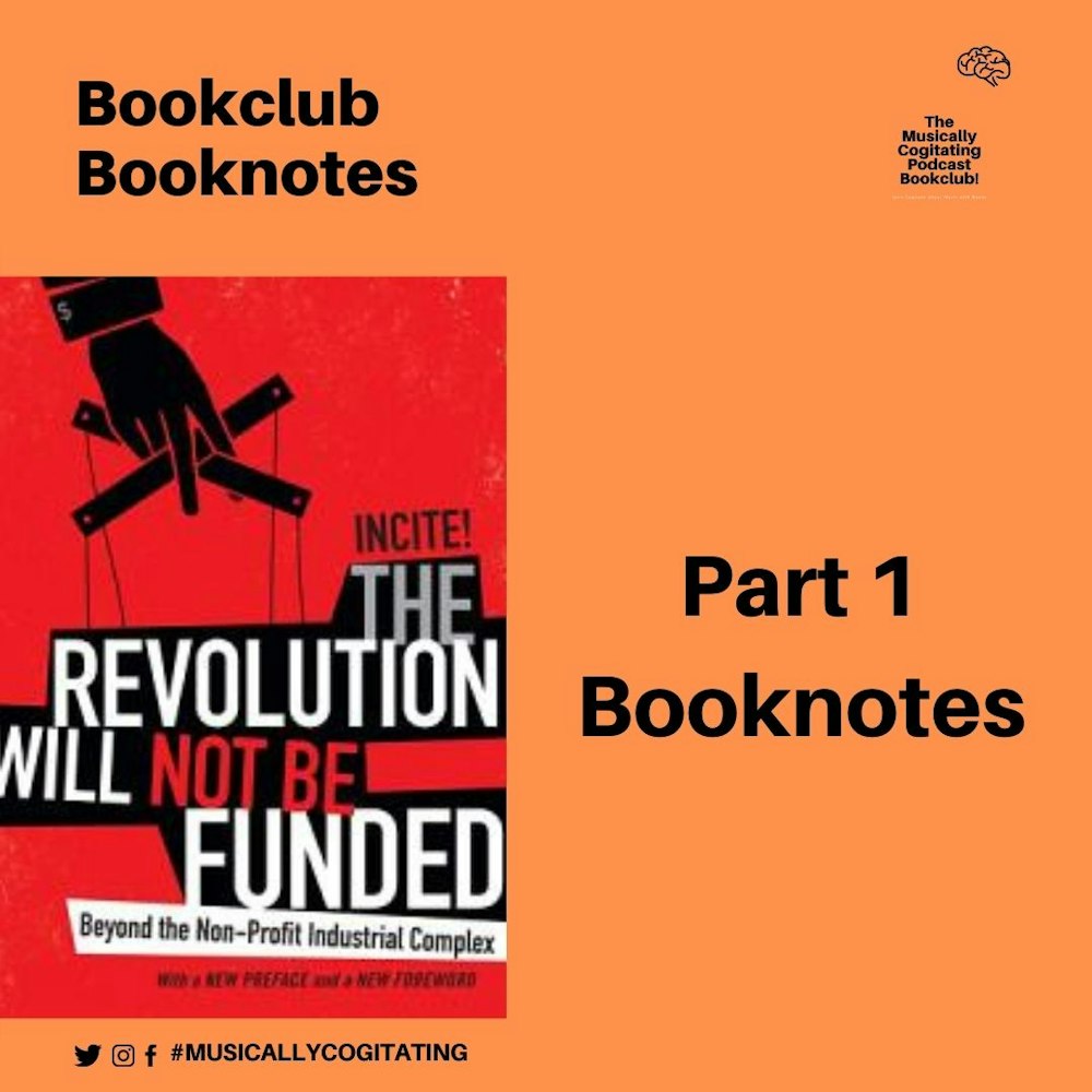 Bookclub No. 1: The Revolution Will Not Be Funded Pt. 1 Book Notes